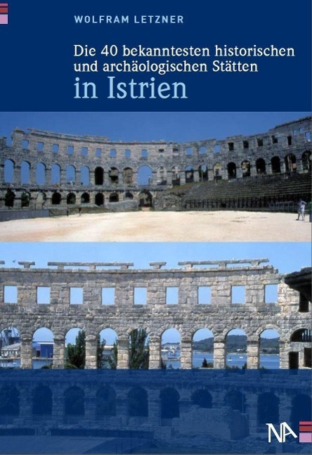 Cover: 9783943904550 | Die 40 bekanntesten historischen und archäologischen Stätten in...