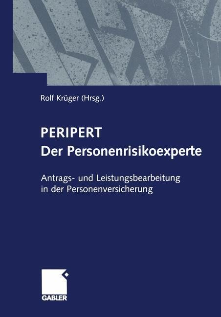 Cover: 9783663110187 | Peripert Der Personenrisikoexperte | Rolf Krüger | Taschenbuch | 2013