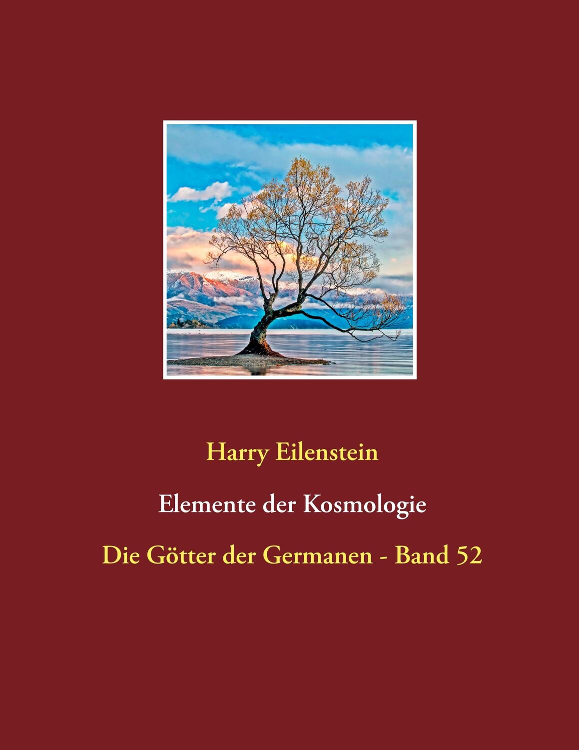Cover: 9783748178330 | Elemente der Kosmologie | Die Götter der Germanen - Band 52 | Buch
