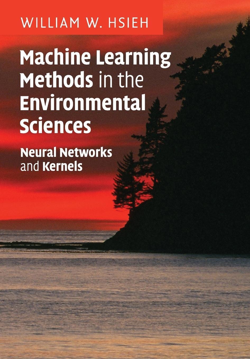 Cover: 9781108456906 | Machine Learning Methods in the Environmental Sciences | Hsieh | Buch