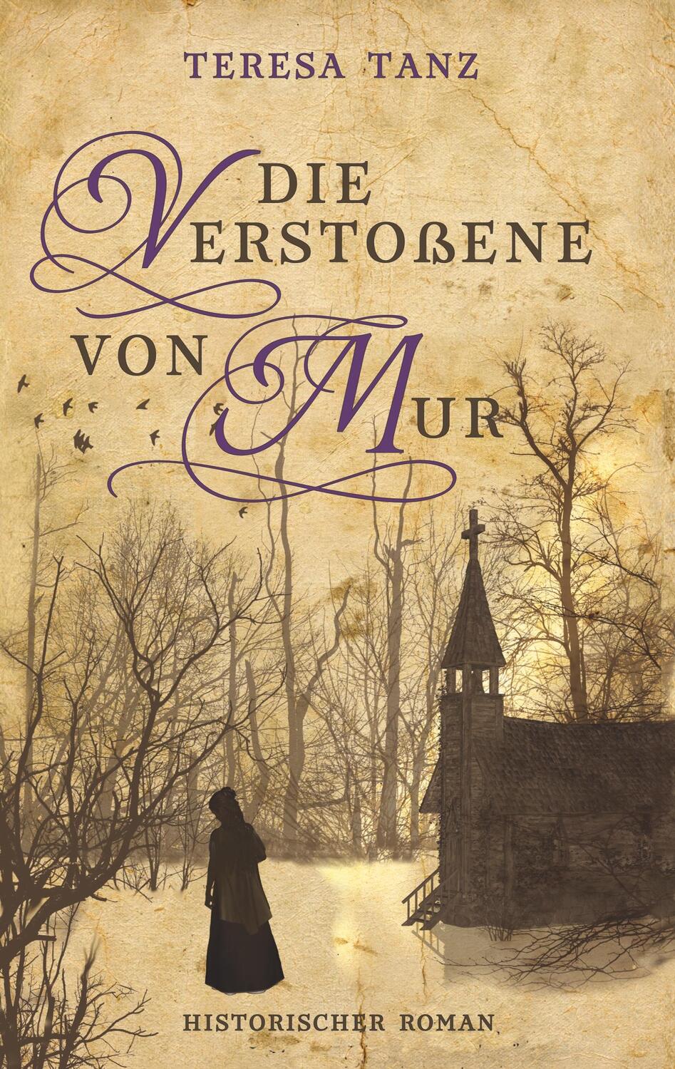 Cover: 9783748111962 | Die Verstoßene von Mur | Historischer Roman | Teresa Tanz | Buch