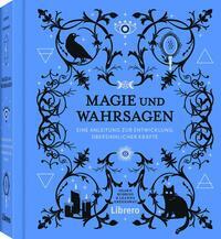 Cover: 9789463590297 | Magie und Wahrsagen | Robbins Shawn (u. a.) | Buch | 306 S. | Deutsch