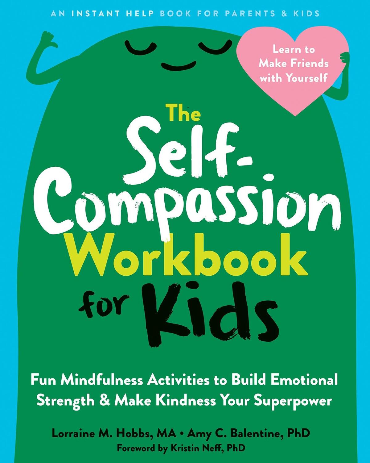 Cover: 9781648480645 | The Self-Compassion Workbook for Kids | Amy C. Balentine (u. a.)