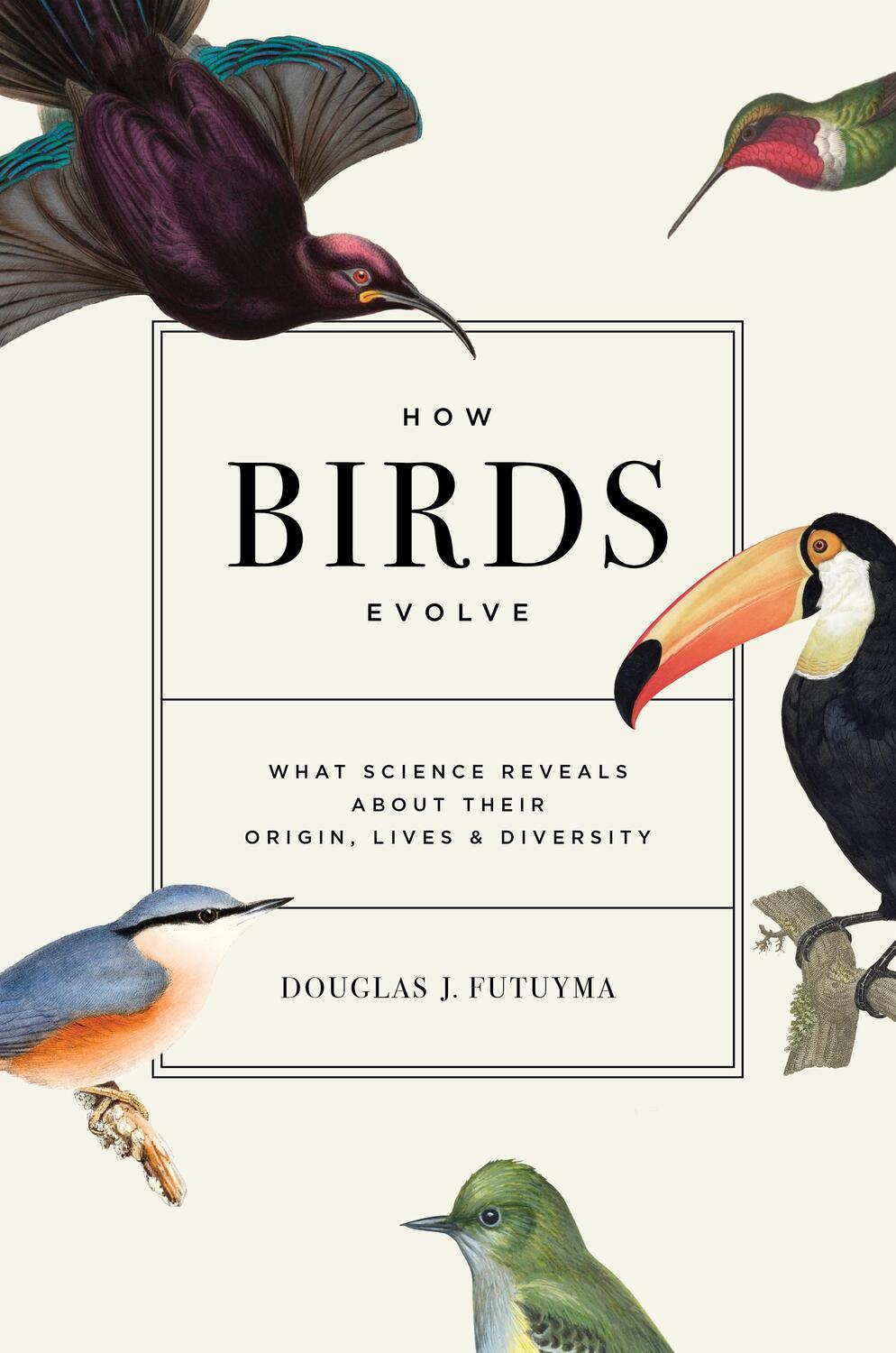 Cover: 9780691182629 | How Birds Evolve | Douglas J. Futuyma | Buch | Gebunden | Englisch