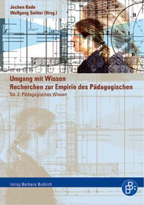 Cover: 9783866490529 | Umgang mit Wissen: Recherchen zur Empirie des Pädagogischen | Buch