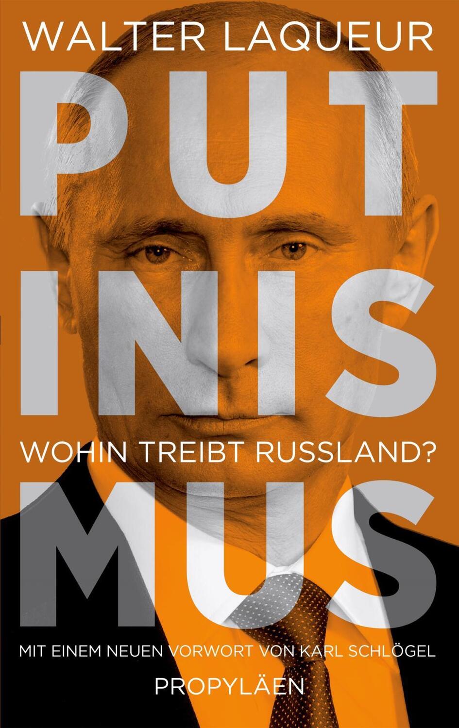 Cover: 9783549100578 | Putinismus | Walter Laqueur | Buch | Deutsch | 2022 | Propyläen Verlag