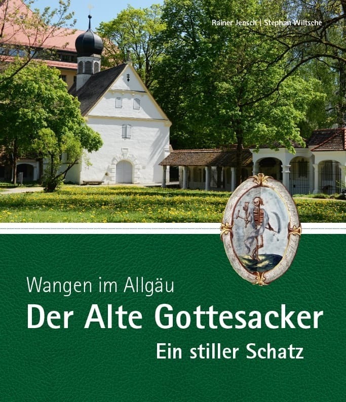 Cover: 9783959763417 | Wangen im Allgäu - Der Alte Gottesacker - Ein stiller Schatz | Buch