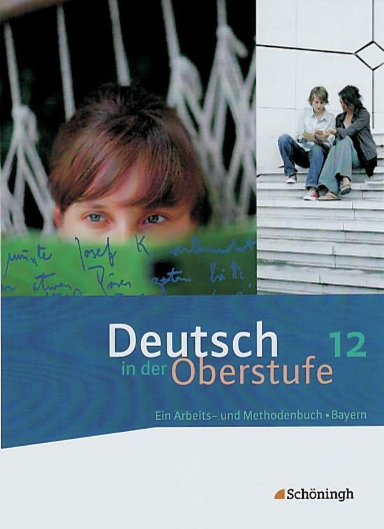 Cover: 9783140282338 | Deutsch in der Oberstufe. Schülerbuch 12. Schuljahr. Bayern | Buch