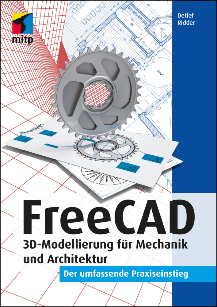 Cover: 9783747504888 | FreeCAD | Detlef Ridder | Taschenbuch | 296 S. | Deutsch | 2023 | MITP