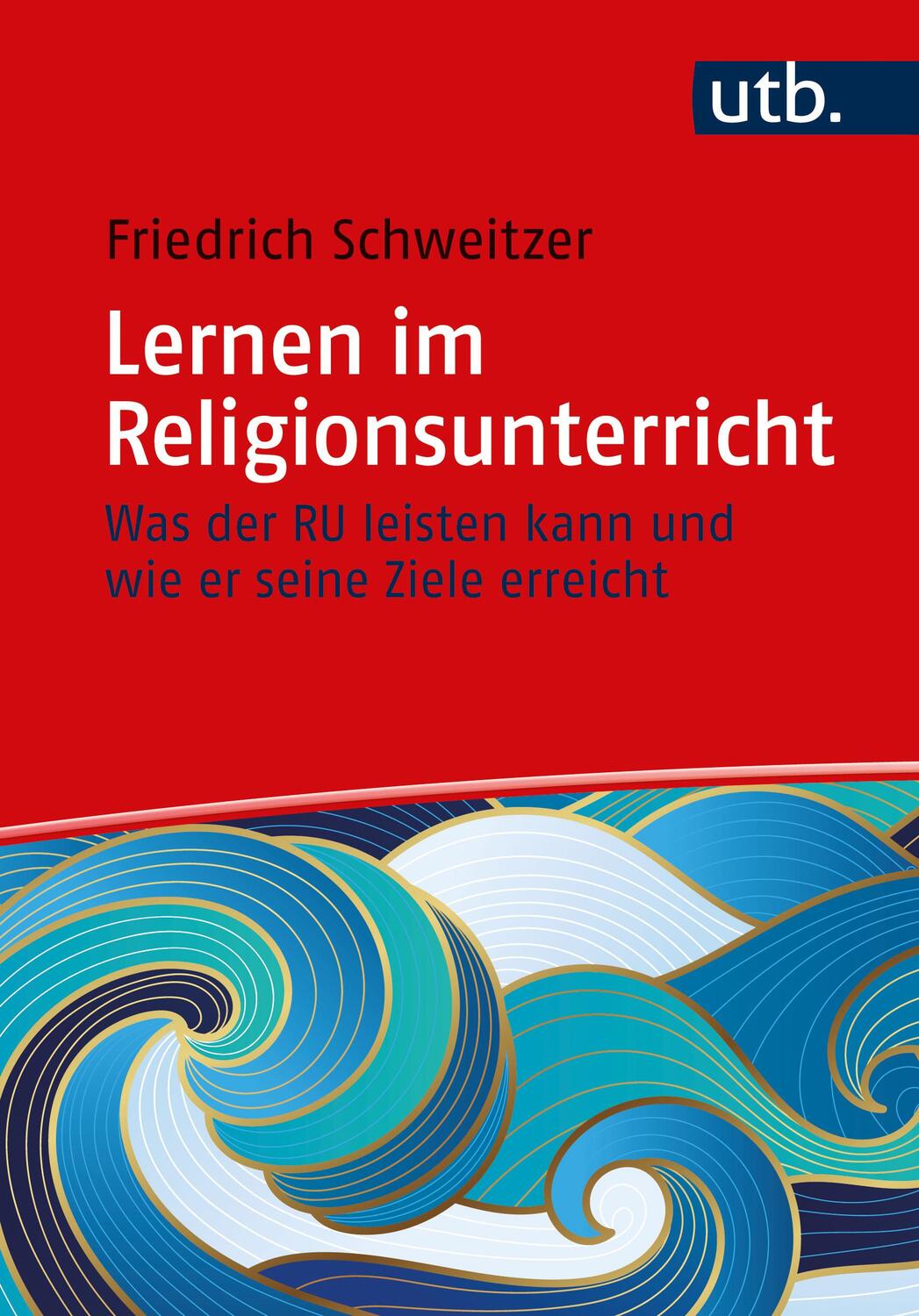Cover: 9783825260880 | Lernen im Religionsunterricht | Friedrich Schweitzer | Taschenbuch