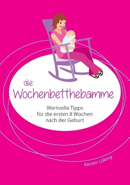 Cover: 9783743133648 | Die Wochenbetthebamme | Kerstin Lüking | Taschenbuch | 64 S. | Deutsch