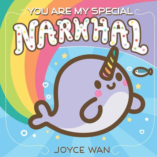 Cover: 9781338681413 | You Are My Special Narwhal | Joyce Wan | Buch | Englisch | 2022