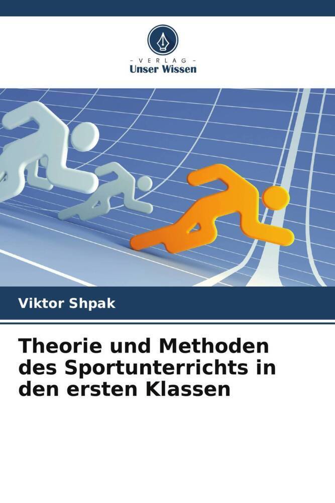 Cover: 9786205350089 | Theorie und Methoden des Sportunterrichts in den ersten Klassen | Buch