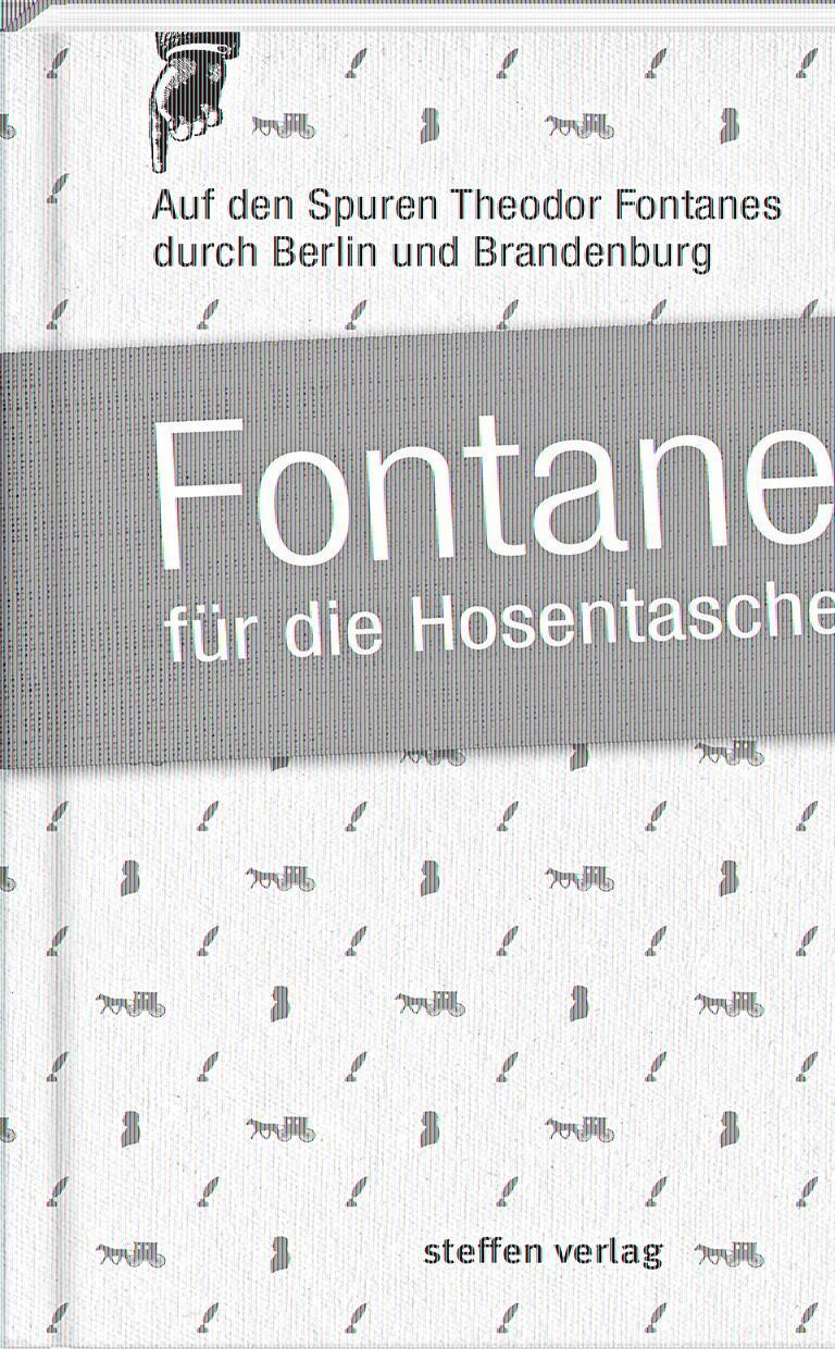 Cover: 9783941683983 | Fontane für die Hosentasche | Lars Franke (u. a.) | Buch | 160 S.