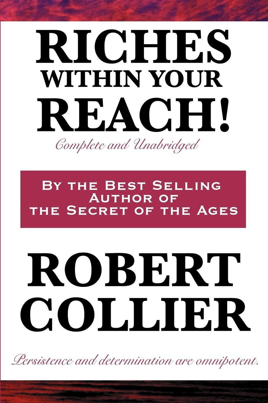 Cover: 9781604599992 | Riches Within Your Reach! Complete and Unabridged | Robert Collier