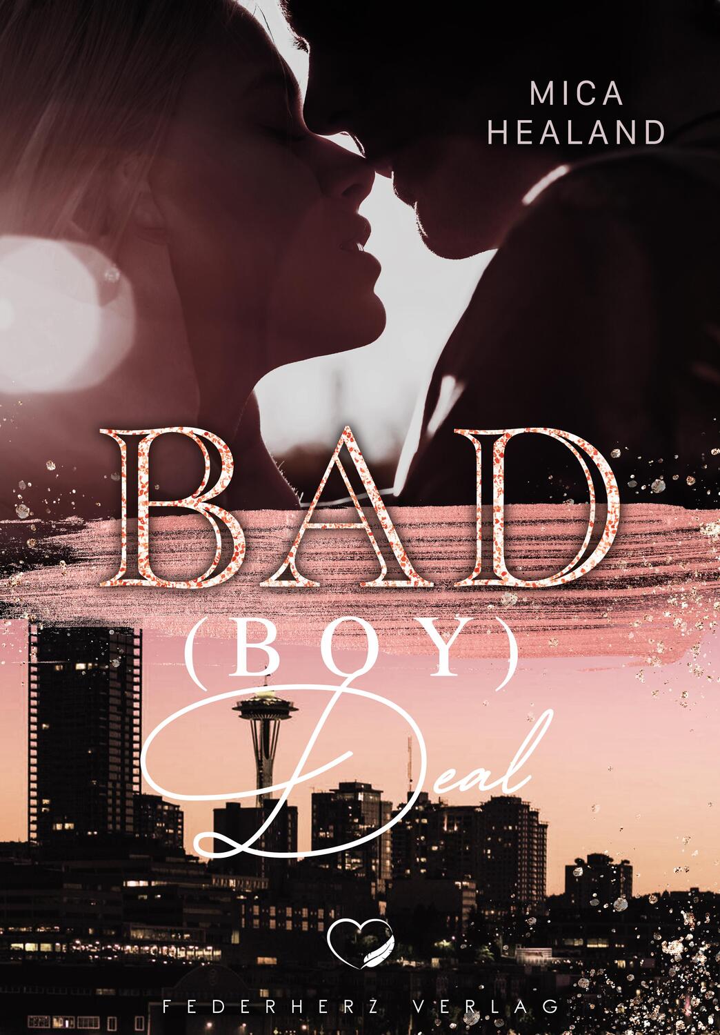 Cover: 9783985956746 | Bad (Boy) Deal | Liebesroman | Mica Healand | Taschenbuch | 344 S.