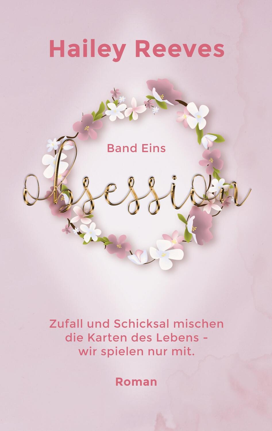 Cover: 9783756838363 | Obsession - Band 1 | Hailey Reeves | Taschenbuch | New York | Deutsch