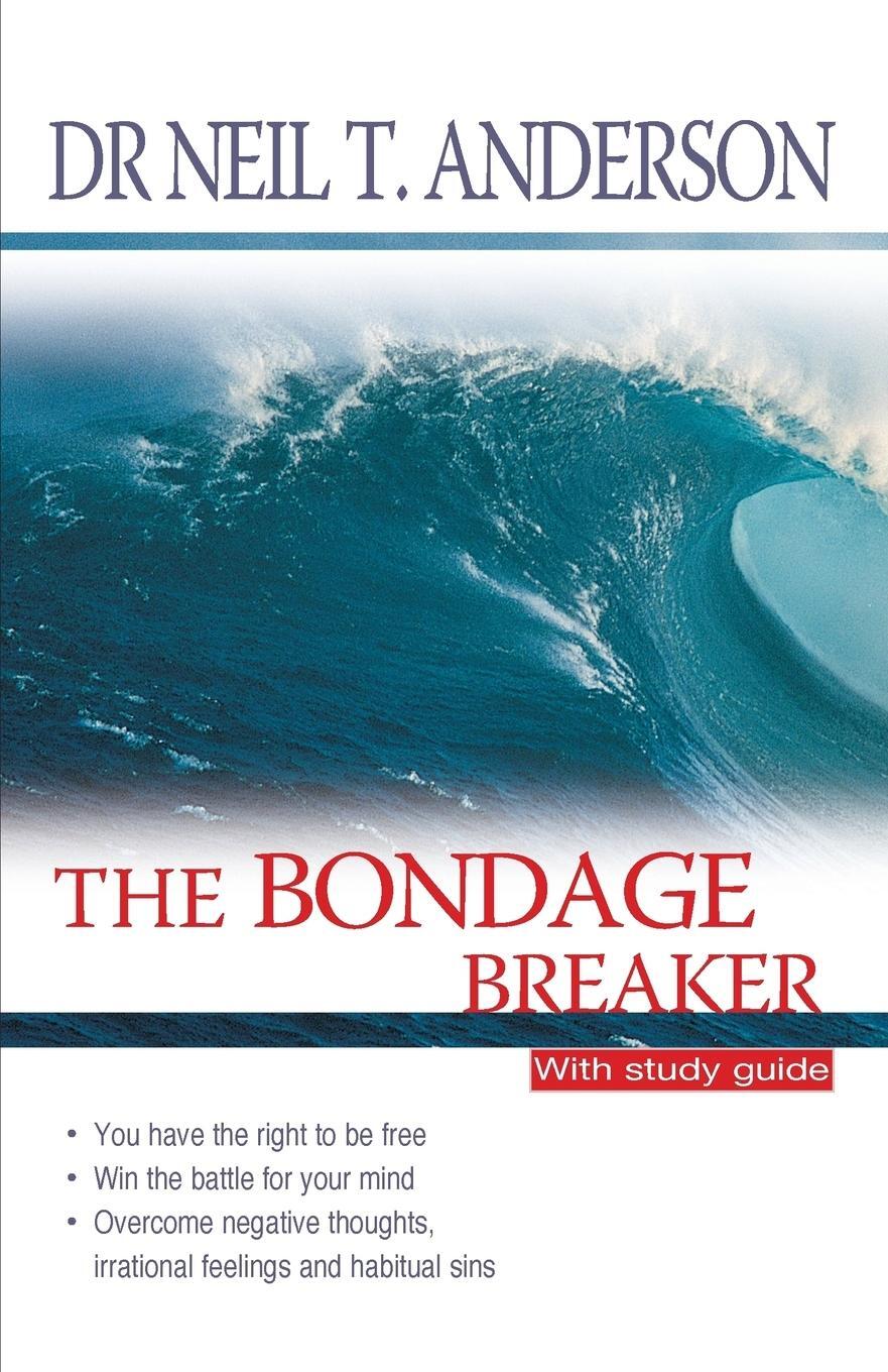 Cover: 9781854245748 | The Bondage Breaker | Neil T. Anderson | Taschenbuch | Paperback