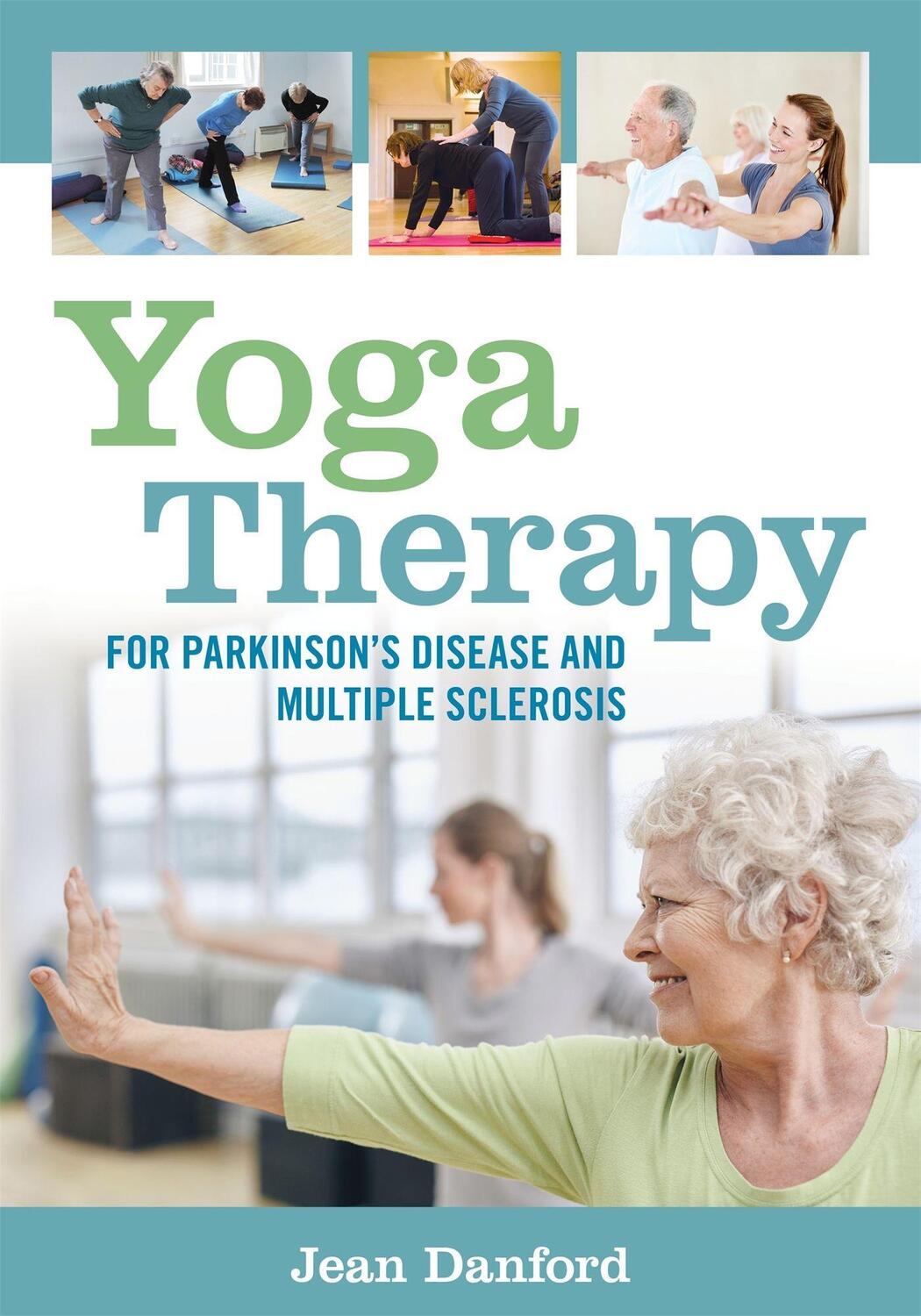 Cover: 9781848192997 | Yoga Therapy for Parkinson's Disease and Multiple Sclerosis | Danford