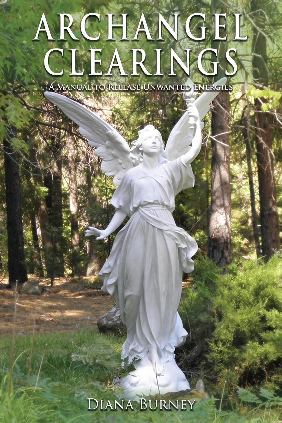 Cover: 9781733290111 | Archangel Clearings | A Manual to Release Unwanted Energies | Burney