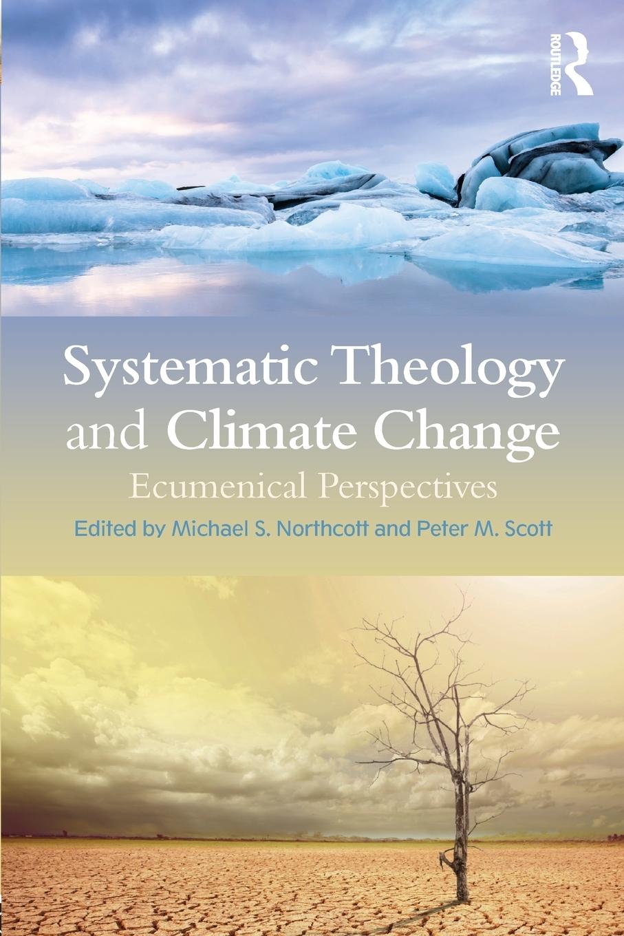 Cover: 9780415742795 | Systematic Theology and Climate Change | Ecumenical Perspectives