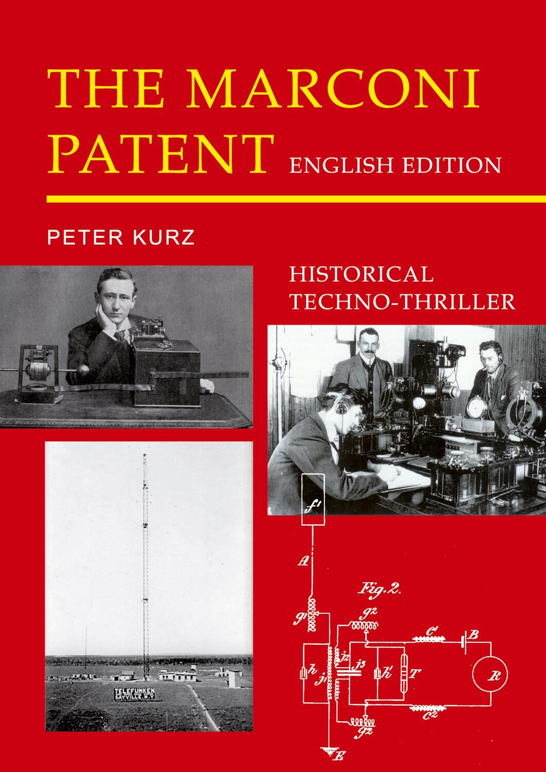 Cover: 9783347659407 | The Marconi Patent - English Edition | Historical Techno-Thriller