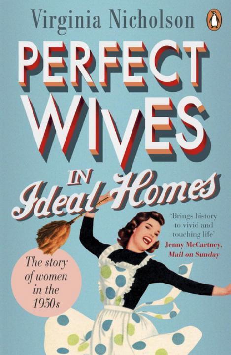 Cover: 9780241958049 | Perfect Wives in Ideal Homes | The Story of Women in the 1950s | Buch