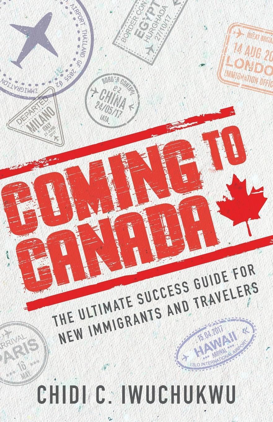 Cover: 9781644845066 | Coming to Canada | Chidi C. Iwuchukwu | Taschenbuch | Paperback | 2021