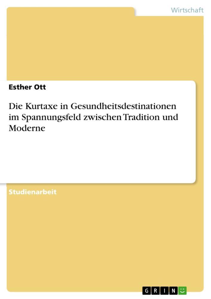 Cover: 9783346280480 | Die Kurtaxe in Gesundheitsdestinationen im Spannungsfeld zwischen...