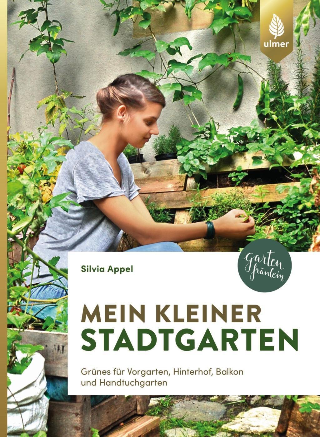 Cover: 9783818602710 | Mein kleiner Stadtgarten | Silvia Appel | Taschenbuch | Deutsch | 2018