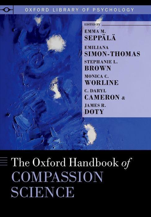 Cover: 9780190464684 | The Oxford Handbook of Compassion Science | Emma M Seppälä (u. a.)