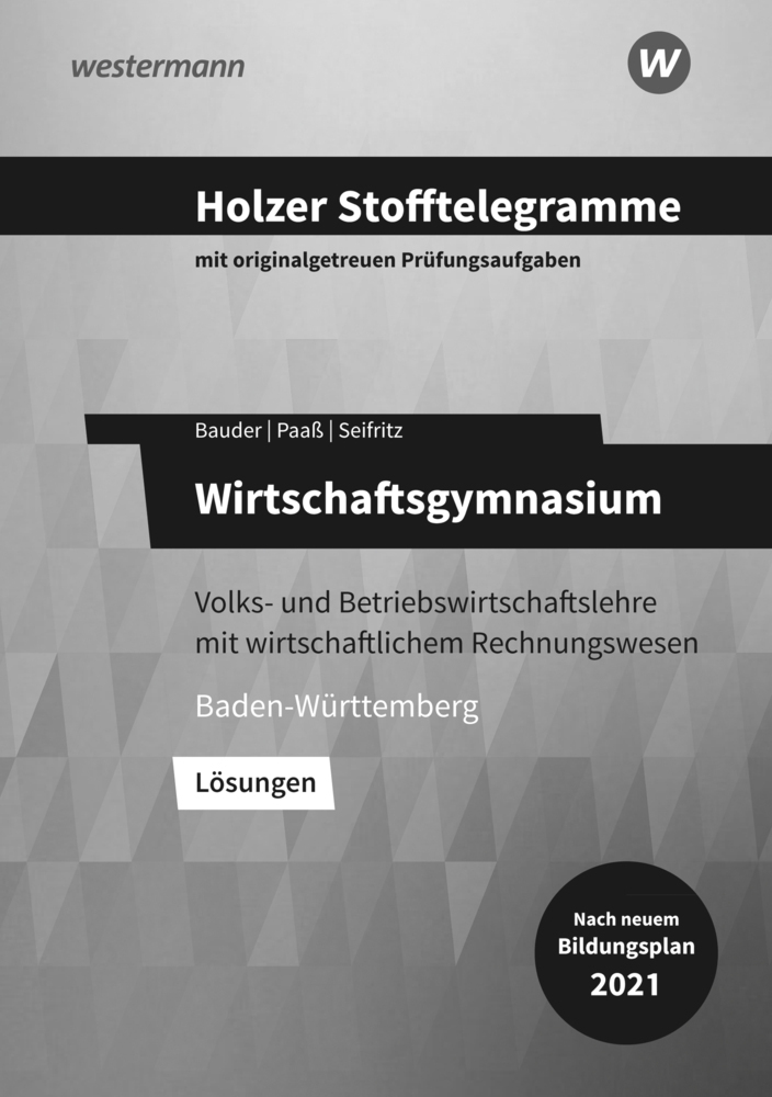 Cover: 9783427149194 | Holzer Stofftelegramme Baden-Württemberg - Wirtschaftsgymnasium | Buch