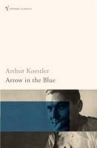 Cover: 9780099490678 | Arrow in the Blue | The First Volume of an Autobiography - 1905-31