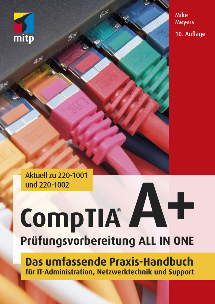 Cover: 9783747500996 | CompTIA A+ Prüfungsvorbereitung ALL IN ONE | Mike Meyers | Buch | 2020