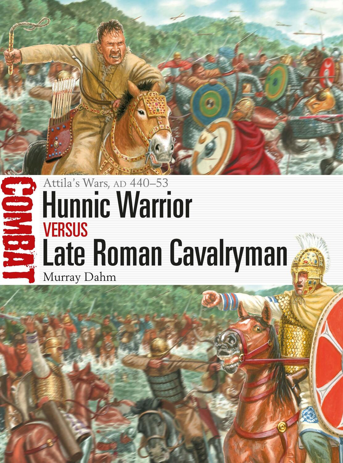 Cover: 9781472852083 | Hunnic Warrior vs Late Roman Cavalryman | Attila's Wars, AD 440-53