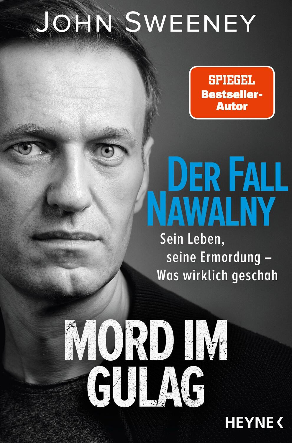 Cover: 9783453607040 | Der Fall Nawalny - Mord im Gulag | John Sweeney | Taschenbuch | 352 S.