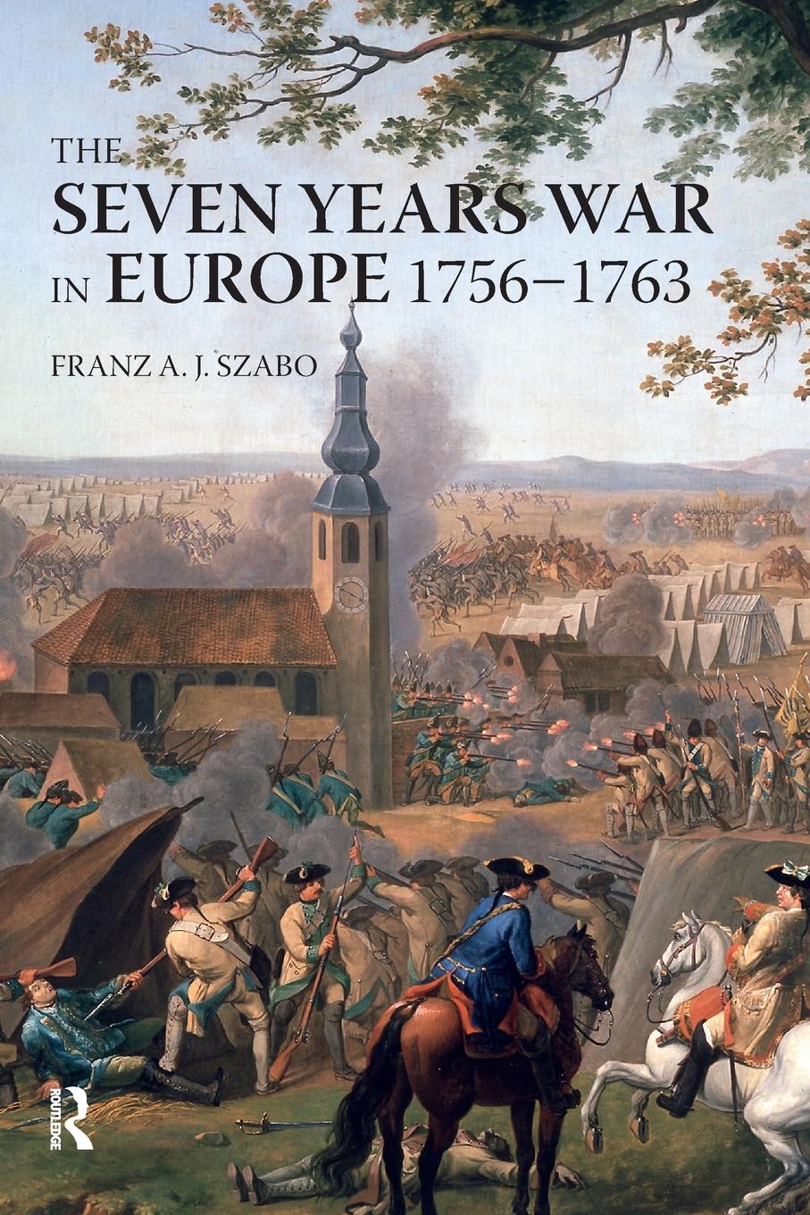 Cover: 9780582292727 | The Seven Years War in Europe | 1756-1763 | Franz A. J. Szabo | Buch