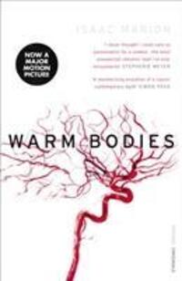 Cover: 9780099549345 | Warm Bodies (The Warm Bodies Series) | Isaac Marion | Taschenbuch
