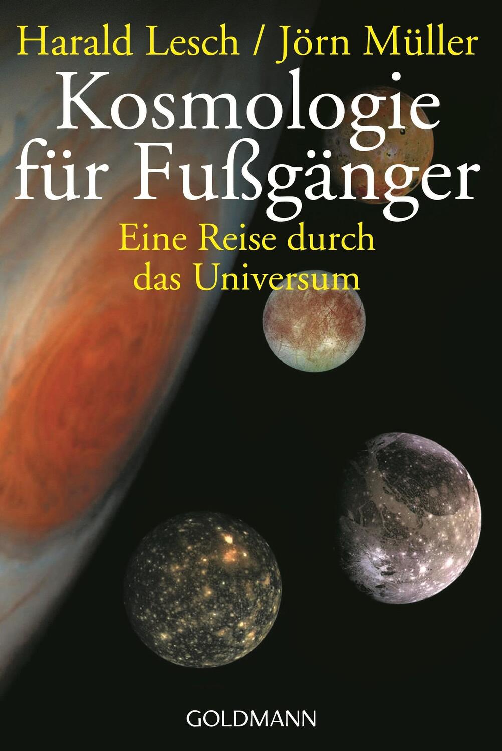 Cover: 9783442158171 | Kosmologie für Fußgänger | Harald Lesch (u. a.) | Taschenbuch | 2014