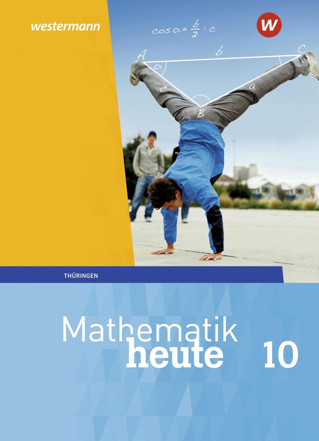 Cover: 9783141503685 | Mathematik heute 10. Schülerband. Thüringen | Ausgabe 2018 | Buch