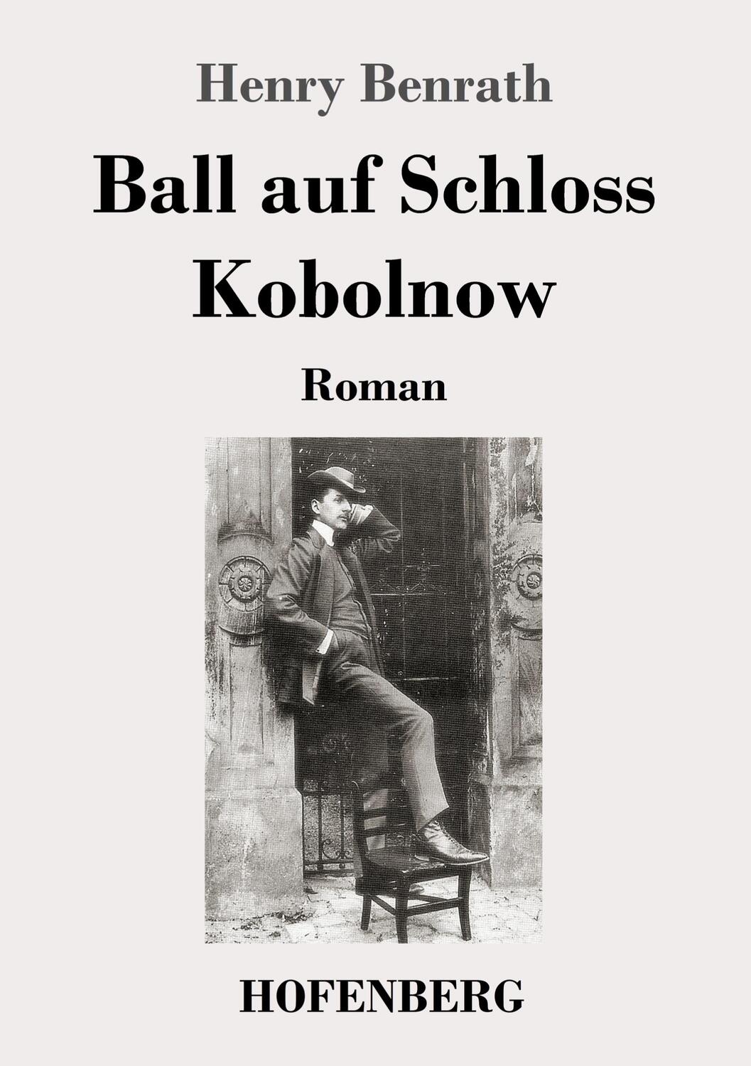 Cover: 9783743736856 | Ball auf Schloss Kobolnow | Roman | Henry Benrath | Taschenbuch | 2020
