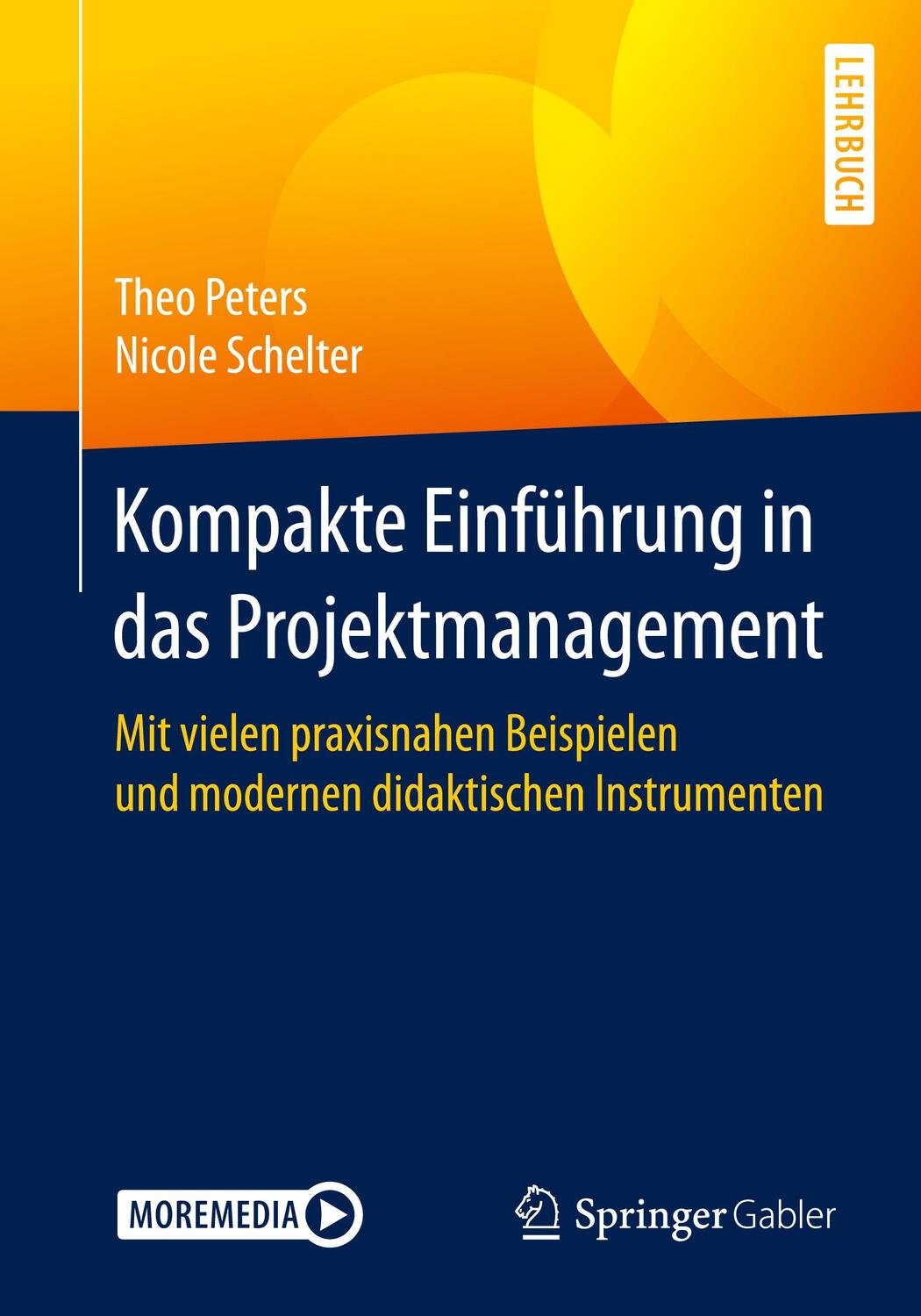 Cover: 9783658311933 | Kompakte Einführung in das Projektmanagement | Nicole Schelter (u. a.)