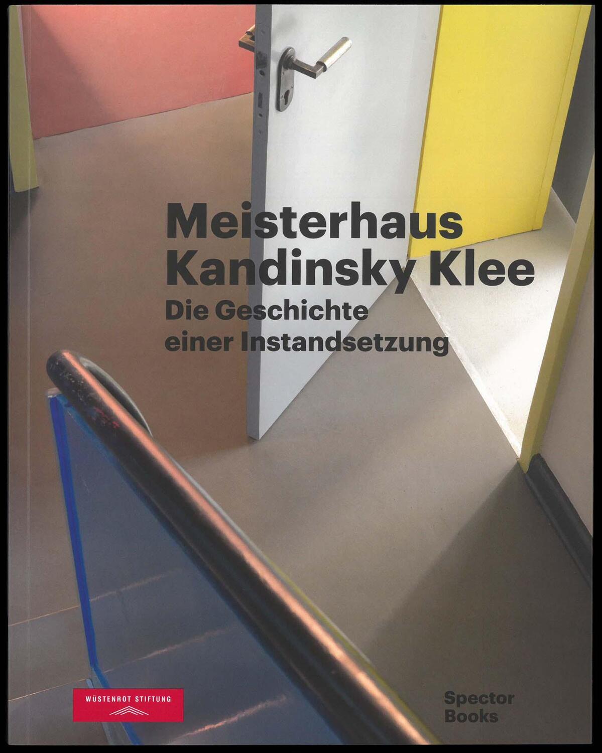 Cover: 9783959054508 | Meisterhaus Kandinsky Klee | Die Geschichte einer Instandsetzung