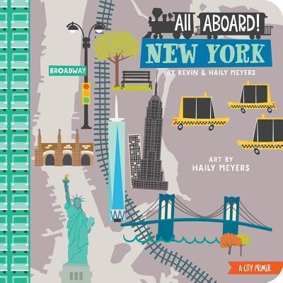 Cover: 9781423640745 | All Aboard! New York | A City Primer | Haily Meyers (u. a.) | Buch