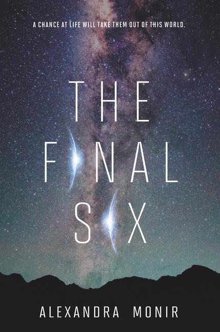 Cover: 9780062658951 | The Final Six | Alexandra Monir | Taschenbuch | Englisch | 2020