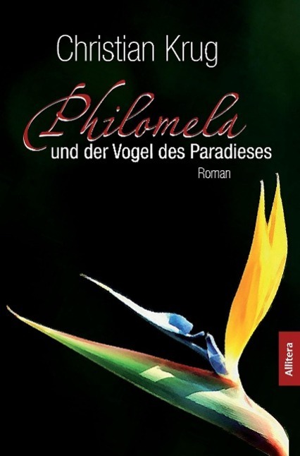 Cover: 9783865202079 | Philomela und der Vogel des Paradieses | Roman | Christian Krug | Buch