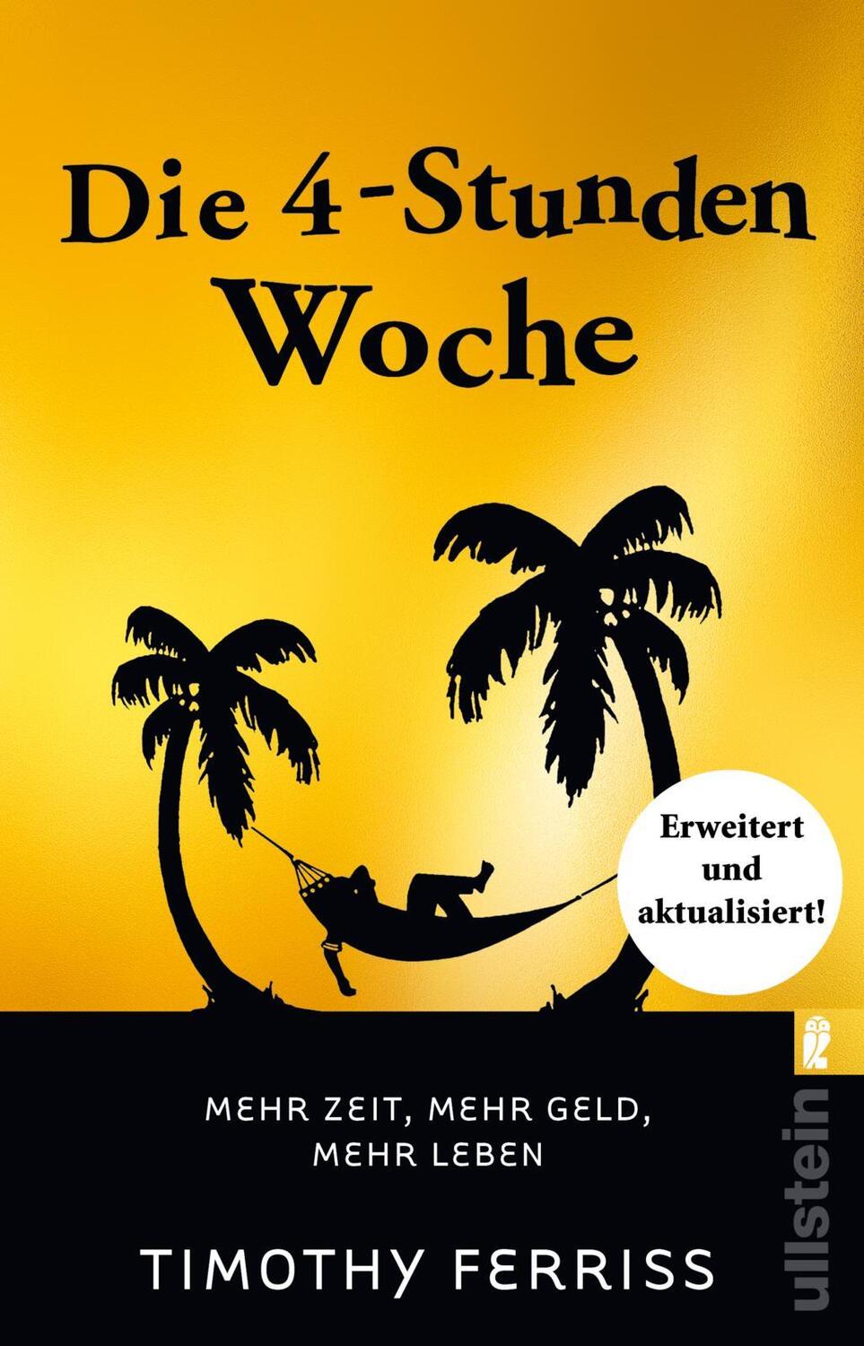 Cover: 9783548066875 | Die 4-Stunden-Woche | Timothy Ferriss | Taschenbuch | 444 S. | Deutsch