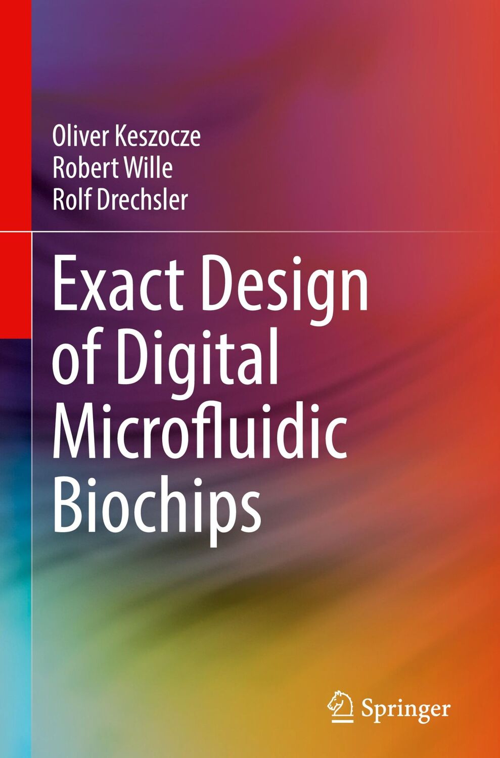 Cover: 9783319909356 | Exact Design of Digital Microfluidic Biochips | Keszocze (u. a.) | ix