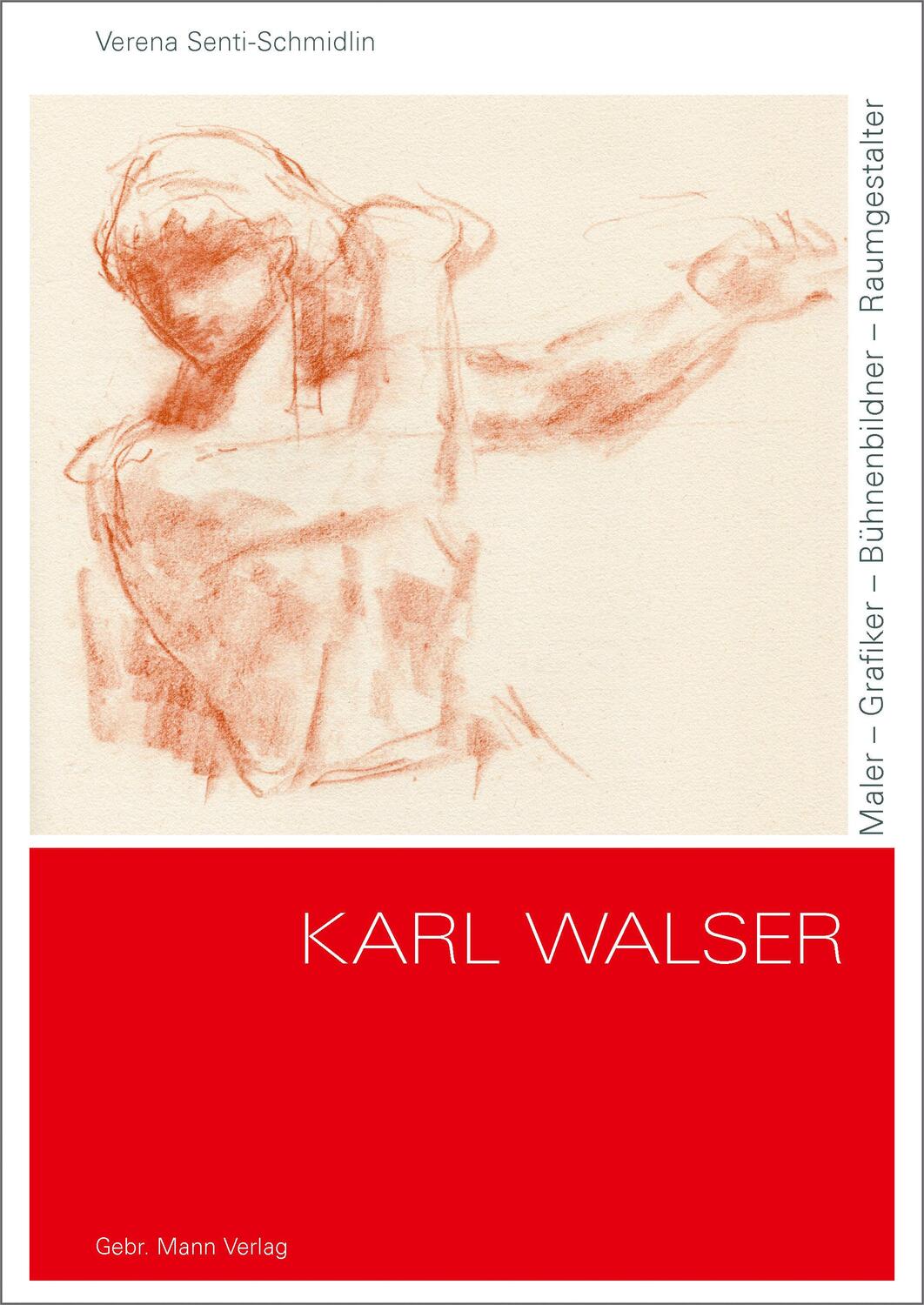 Cover: 9783786128991 | Karl Walser | Maler - Grafiker - Bühnenbildner - Raumgestalter | Buch