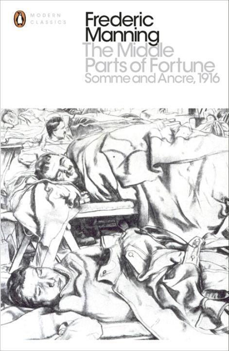 Cover: 9780141393414 | The Middle Parts of Fortune | Somme And Ancre, 1916 | Manning (u. a.)